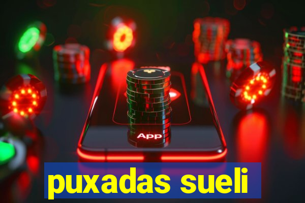 puxadas sueli